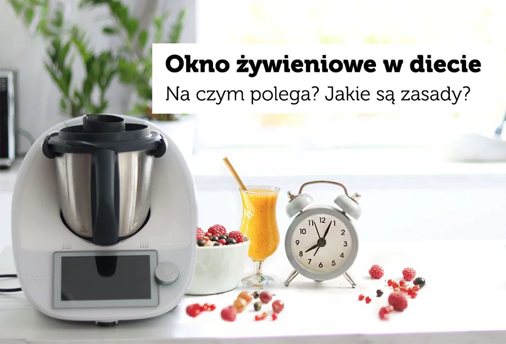 Okno żywieniowe w diecie - zasady, zastosowanie, wady i zalety