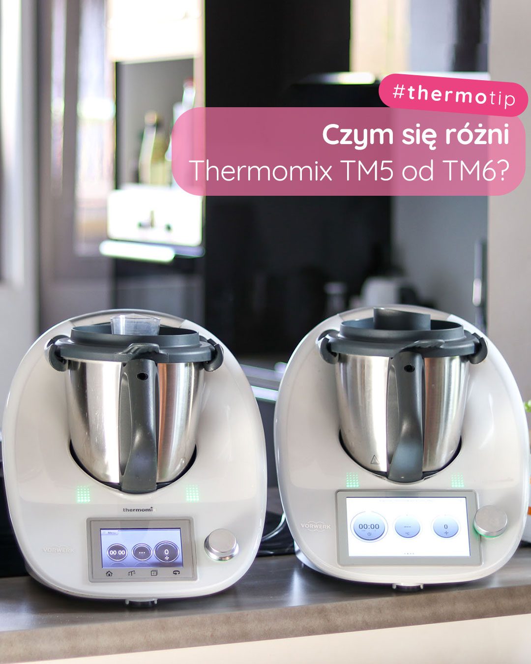 Czym się różni nowy Thermomix TM6 od TM5? Czym się różni nowy Thermomix TM6 od TM5?