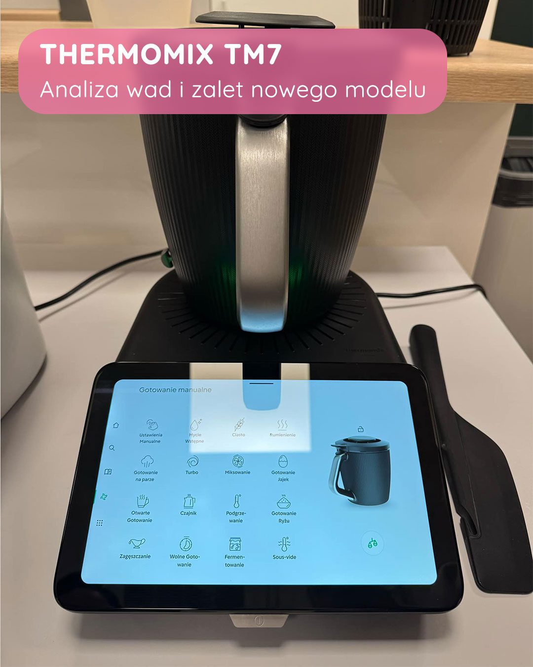 Thermomix 7 (TM7): Cena, Premiera i Opinie. Czy warto zmienić TM6 na TM7?